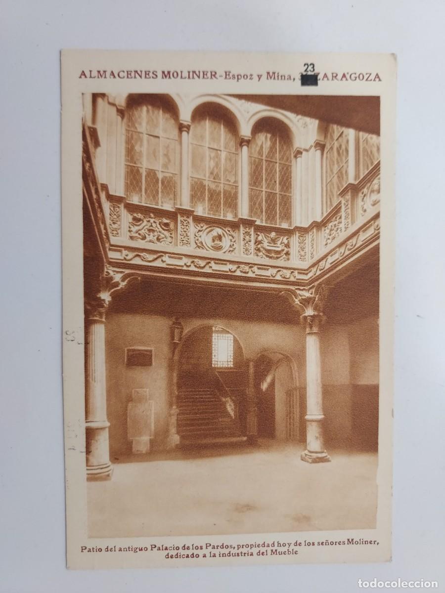 Postales: POSTAL ZARAGOZA ALMACENES MOLINER ESPOZ Y MINA, PATIO PALACIO DE LOS PARDOS. CIRCULADA