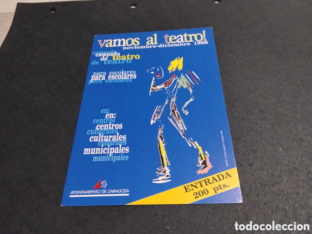 Postales: Postal vamos al teatro Zaragoza 1998 entrada 200 pesetas