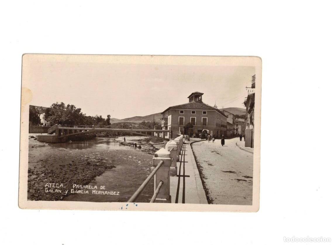 Postales: ATECA. ZARAGOZA. PASARELA DE GALAN Y GARCIA HERNANDEZ