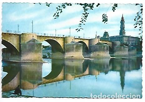 Postales: PUENTE DE PIEDRA SOBRE EL RIO EBRO.- ZARAGOZA