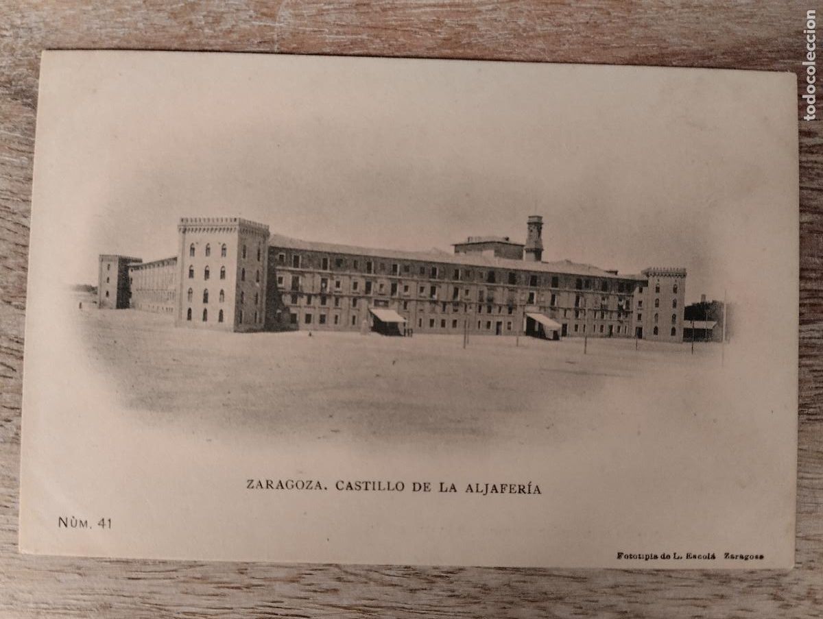 Postales: ZARAGOZA CASTILLO DE LA ALJAFERIA, L. ESCOLA