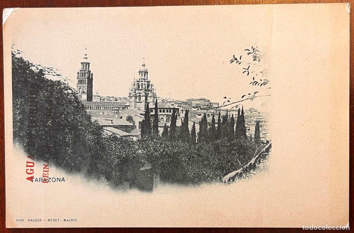 Postales: TARAZONA (ZARAGOZA) HAUSER Y MENET 1039, SIN CIRCULAR Y SIN DIVIDIR, PUBLICIDAD POR EL REVERSO DE A