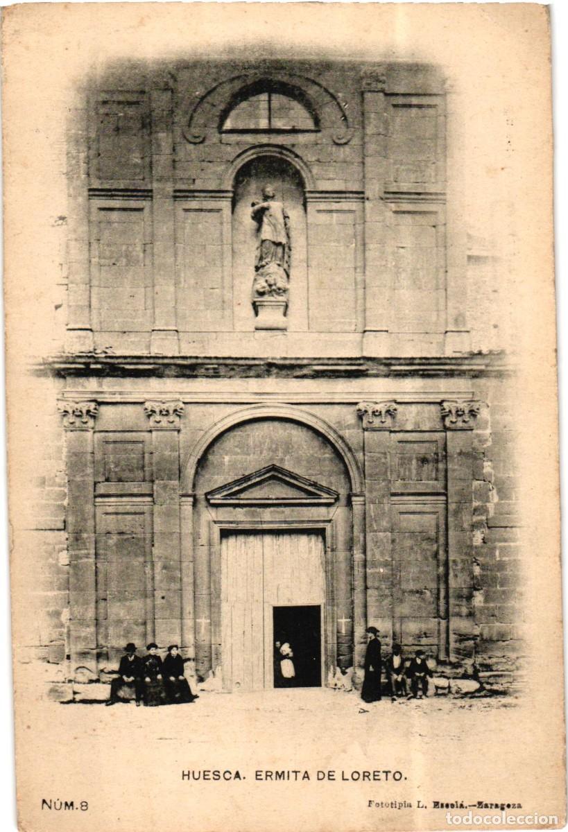 Cartes Postales: Huesca Ermita de Loreto - n&uacute;m. 8 - Fototiplia L. Escol&aacute; Zaragoza - Reverso sin dividir