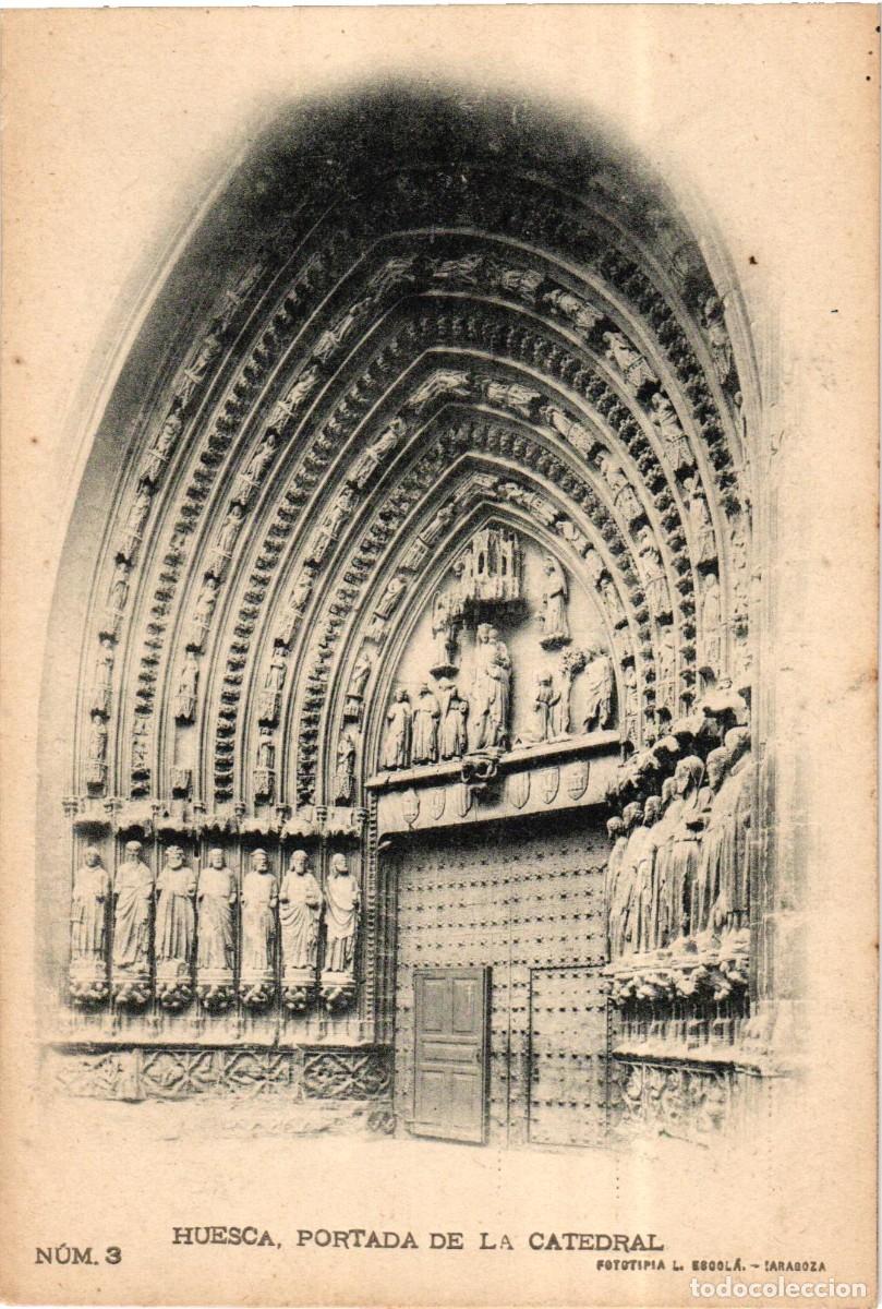 Cartes Postales: Huesca Portada de la Catedral - n&uacute;m. 3 - Fototiplia L. Escol&aacute; Zaragoza - Reverso sin dividir