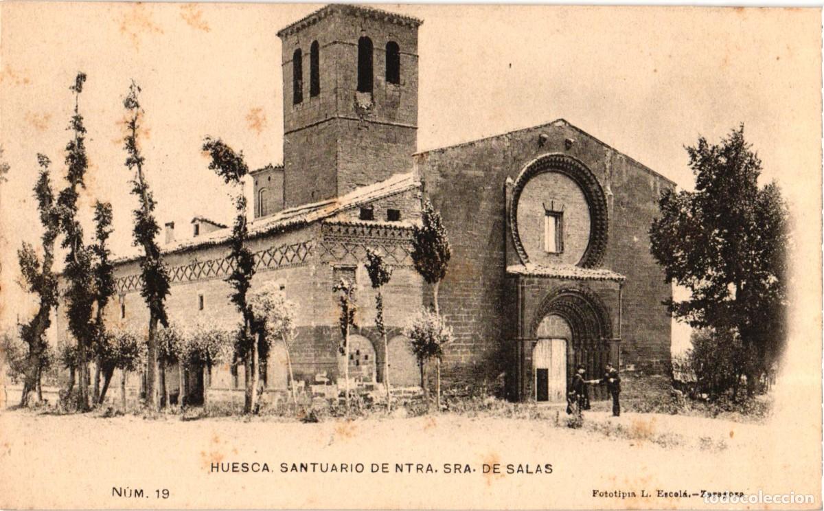 Postales: Huesca Santuario Ntra. Sra. de Salas - n&uacute;m. 19 - Fototiplia L. Escol&aacute; Zaragoza - Reverso sin dividir
