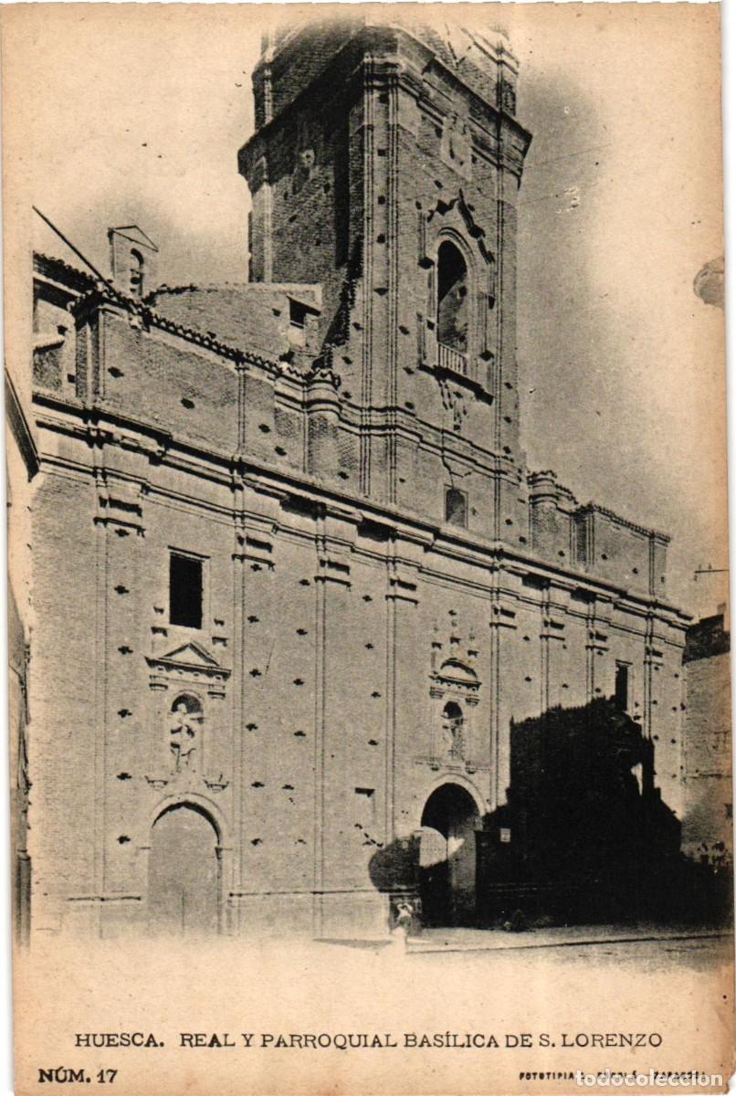 Postales: Huesca Real y Parroquial Basilica de S. Lorenzo - n&uacute;m. 17 - Fototiplia L. Escol&aacute; Reverso sin dividir