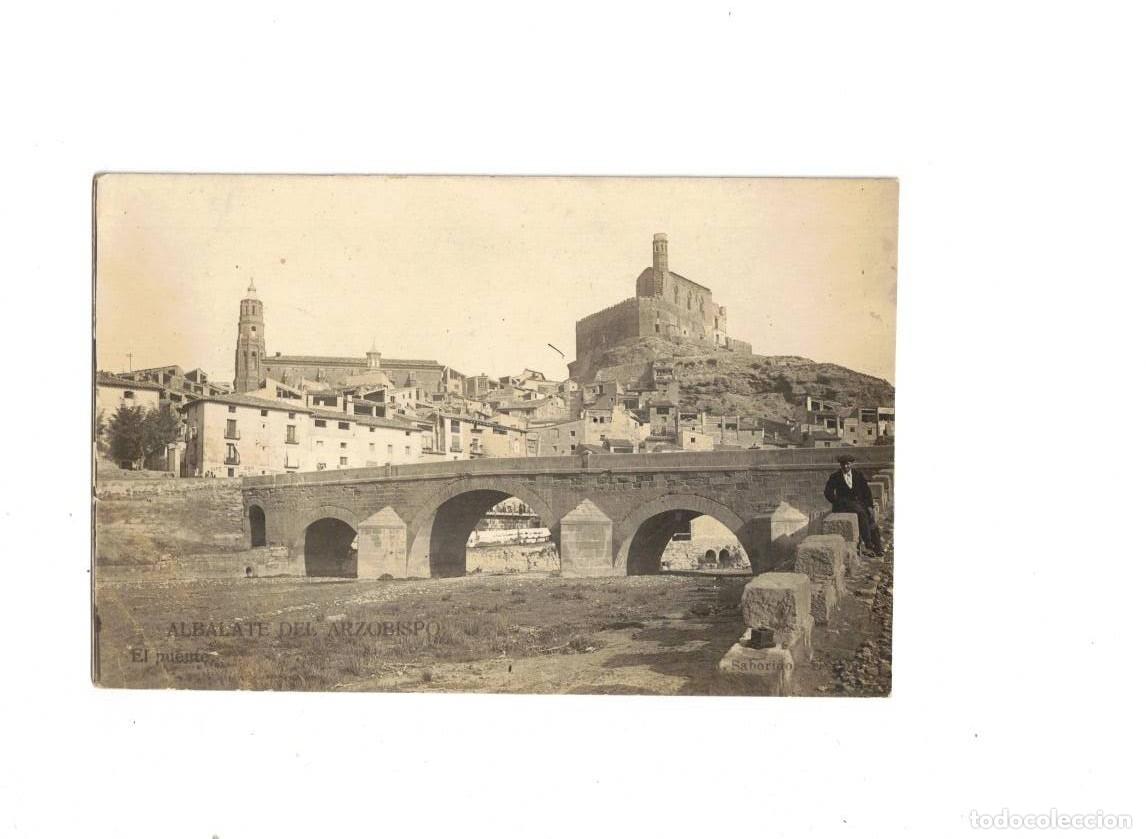 Postales: ALBALATE DEL ARZOBISPO. EL PUENTE. M. SABORIDO