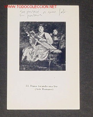 Postais: 33. Dama tocando una lira (Arte Romano).EDITA  ACADEMIA POLIT&Eacute;CNICA, A&Ntilde;O 1969,este tipo de postales