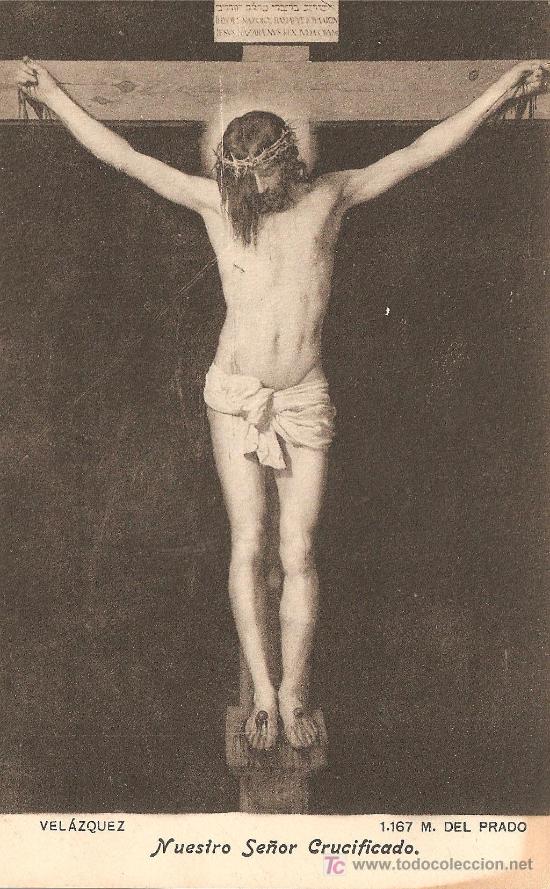 Postales: VELAZQUEZ, 1167 MUSEO DEL PRADO, NUESTRO SE&Ntilde;OR CRUCIFICADO - FOT. LACOSTE (JESUS EN LA CRUZ)