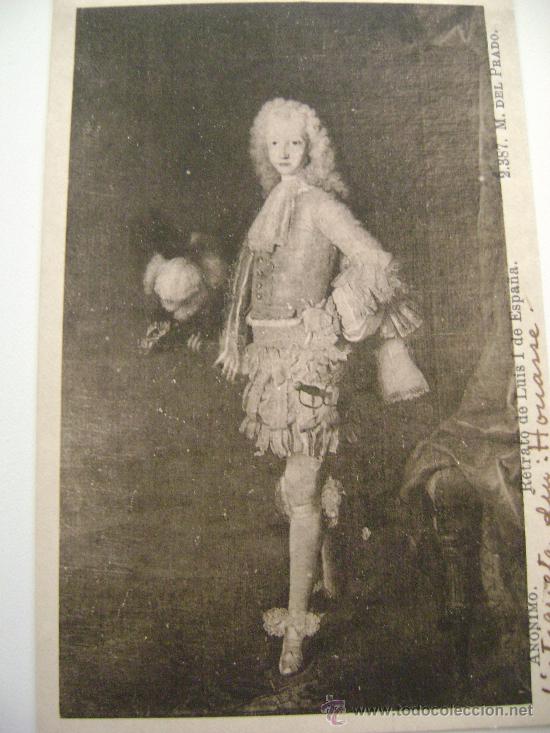 Postales: MUSEO DEL PRADO.RETRATO DE LUIS I DE ESPA&Ntilde;A.ANONIMO.22035