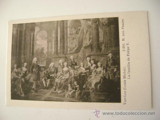 Postales: MUSEO DEL PRADO.LA FAMILIA DE FELIPEV.VAN-LOO.22053
