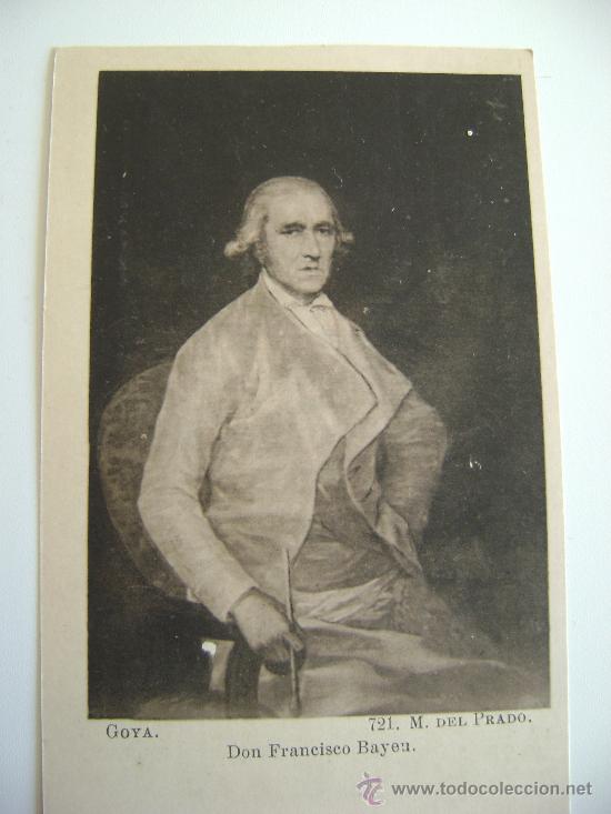 Postales: MUSEO DEL PRADO.DON FRANCISCO BAYEU.GOYA.22070