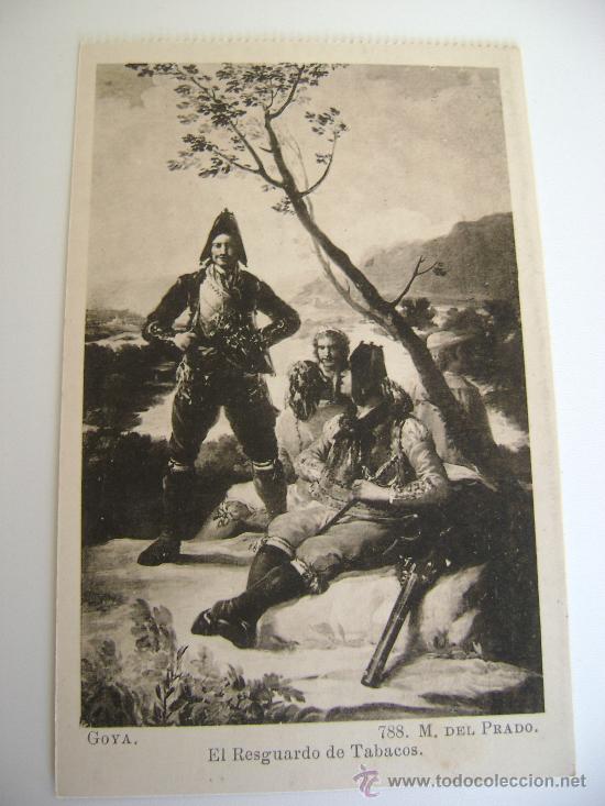 Postales: MUSEO DEL PRADO.EL RESGUARDO DE TABACOS.GOYA.22079