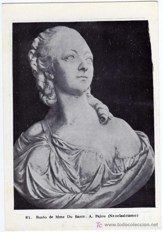 Postales: POSTAL ARTE - NEOCLASICISMO - 81.BUSTO DE MME. DU BARRY - A.PAJOU (ESCULTOR FRANCES)