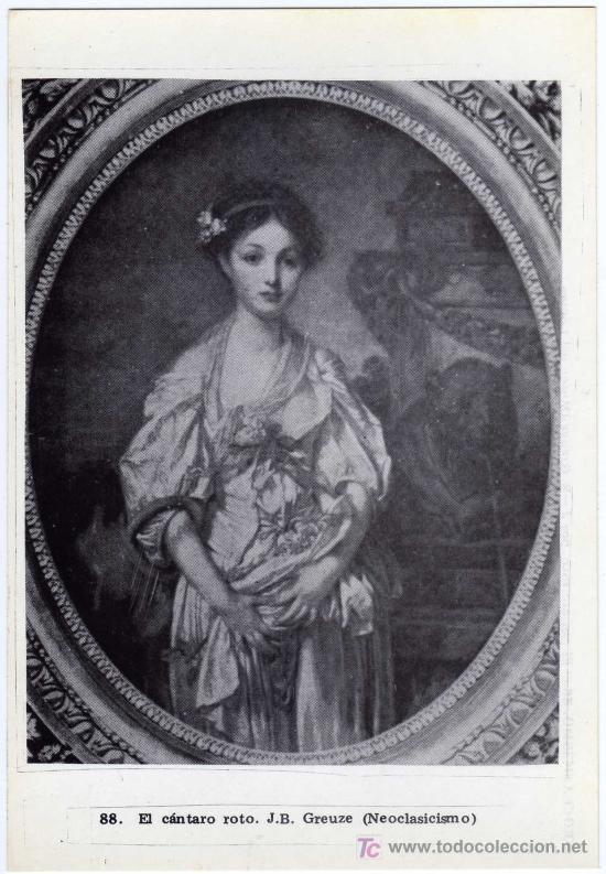 Postales: POSTAL ARTE - NEOCLASICISMO - 88.EL CANTARO ROTO - J.B. GREUZE (PINTOR FRANCES)