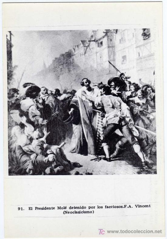 Postales: POSTAL ARTE - NEOCLASICISMO - 91.EL PRESIDENTE MOLE DETENIDO POR LOS FACCIOSOS - F.A.VINCENT