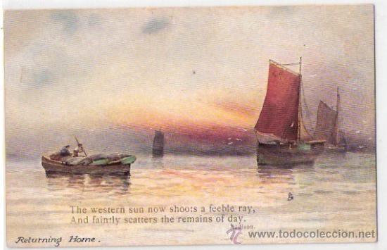 Postais: TARJETA POSTAL DE RAPHAEL TUCK & SONS. OILETTE. MARINE STUDIES. SERIE 2605. RETURNING HOME.