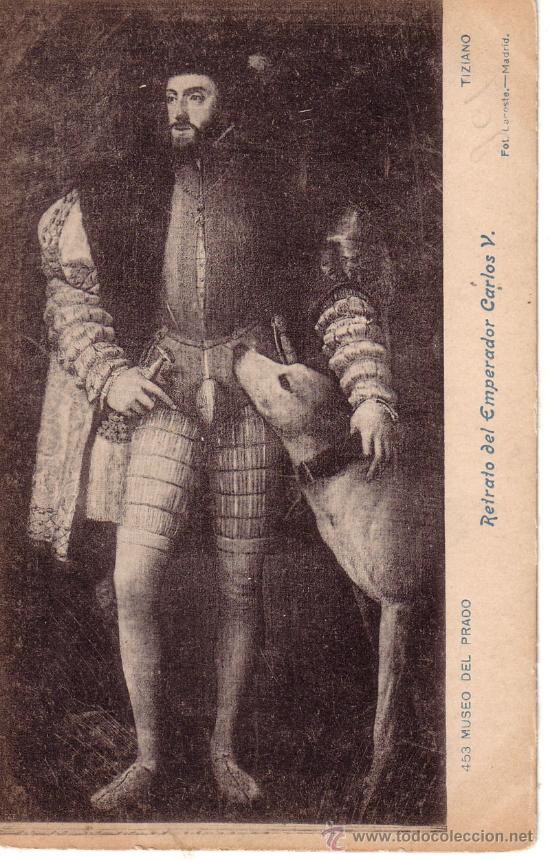 Postales: N&ordm; 11811 POSTAL VELAZQUEZ RETRATO DEL EMPERADOR CARLOS V HAUSER Y MENET