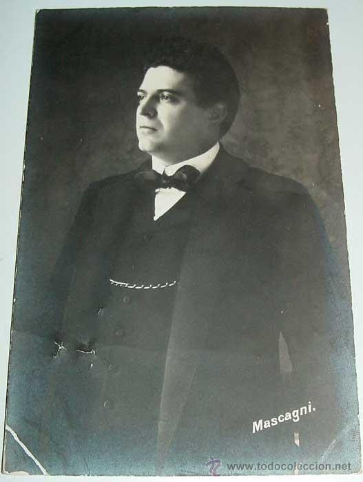Postales: ANTIGUA foto POSTAL DEL MAESTRO Pietro Mascagni (December 7, 1863 &ndash; August 2, 1945) was an Italian c