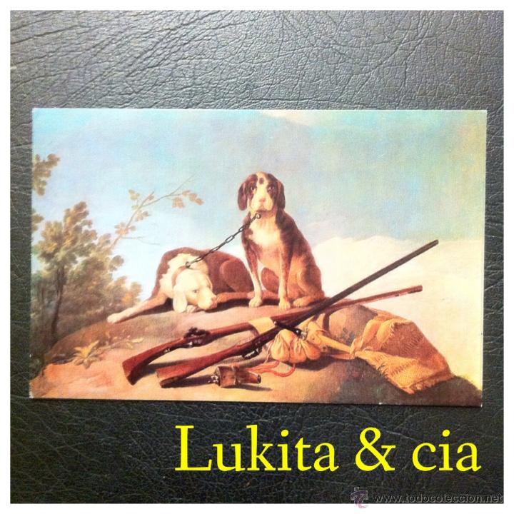 Postkarten: POSTAL N&ordm; 753 - GOYA - PERROS Y &Uacute;TILES DE CAZA - EDICIONES ART&Iacute;STICAS OFFO.