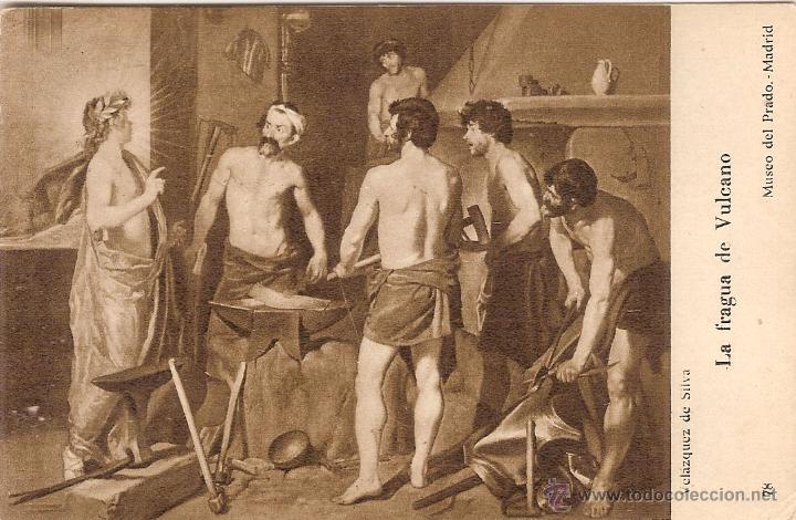 Postales: VELAZQUEZ DE SILVA, LA FRAGUA DE VULCANO, MUSEO DEL PRADO - PALOMEQUE 78 - SIN CIRCULAR