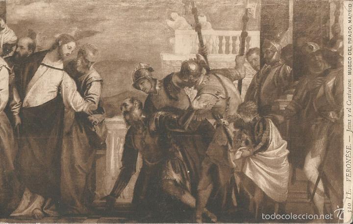 Postales: VERONESE - JESUS Y EL CENTURION - MUSEO DEL PRADO 310