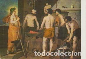 Postales: (104) POSTAL ARTE. .. LA FRAGUA DE VULCANO (VELAZQUEZ)