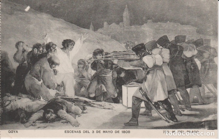 Cartoline: (735) POSTAL ARTE ... GOYA. ESCENAS DEL 3 DE MAYO DE 1808