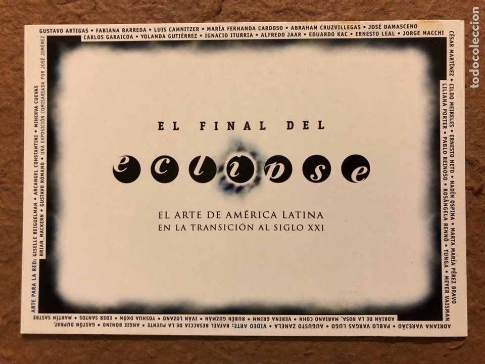 Postcards: EL FINAL DEL ECLIPSE, EL ARTE DE AMERICA LATINA DN AL TRANSICI&Oacute;N AL SIGLO XXI. POSTAL SIN CIRCULAR
