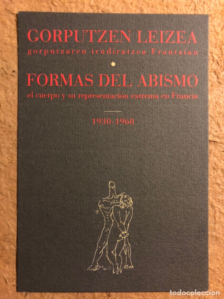 Postais: FORMAS DEL ABISMO (EL CUERPO Y SU REPRESENTACI&Oacute;N EXTREMA EN FRANCIA), 1930-1960. POSTAL SIN CIRCULAR
