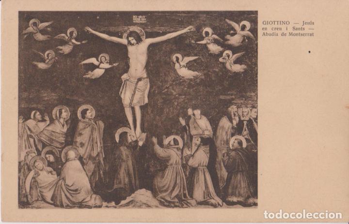 Cartoline: POSTAL OBRA DE Giottino (1324-1356) JES&Uacute;S EN LA CRUZ Y SANTOS - ABADIA DE MONTSERRAT - ESCRITA 1949