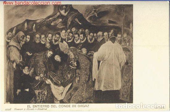 Postcards: Greco.- El entierro del Conde de Orgaz. Edita Hauser y Menet