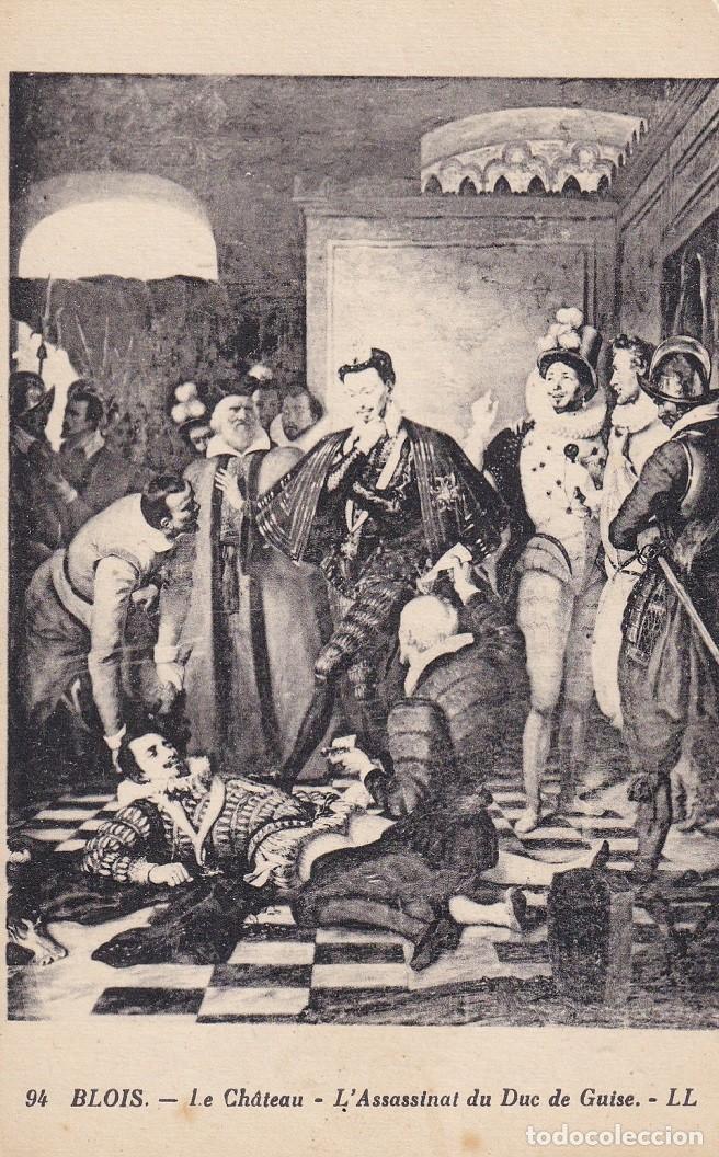 Postkarten: 94 Blois - La Ch&acirc;teau &middot; L'Assassinat du Duc de Guise