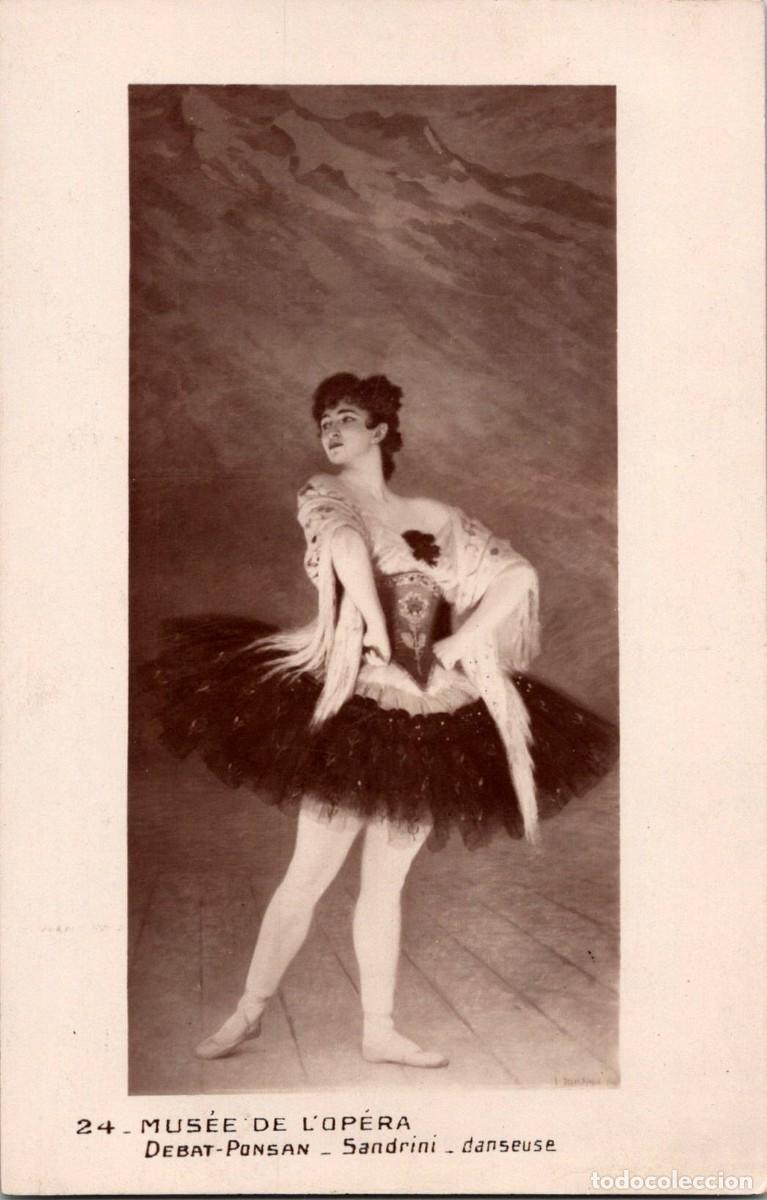 Postales: Debat Ponsan - Sandrini - danseuse - Mus&eacute;e de l'Op&eacute;ra - n&ordm; 24 - 138x89mm