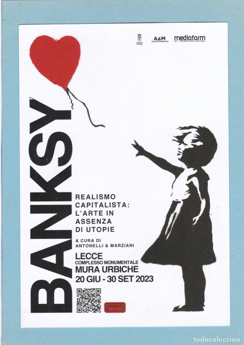 Postales: BANKSY. EXPOSICION REALISMO CAPITALISTA: ARTE EN AUSENCIA DE UTOPIAS (2023). LECCE (ITALIA)