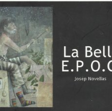 Postales: LA BELLE E. P. O. C. JOSEP NOVELLAS. 2009. MATARÓ. 10X15 CM. POSTAL.