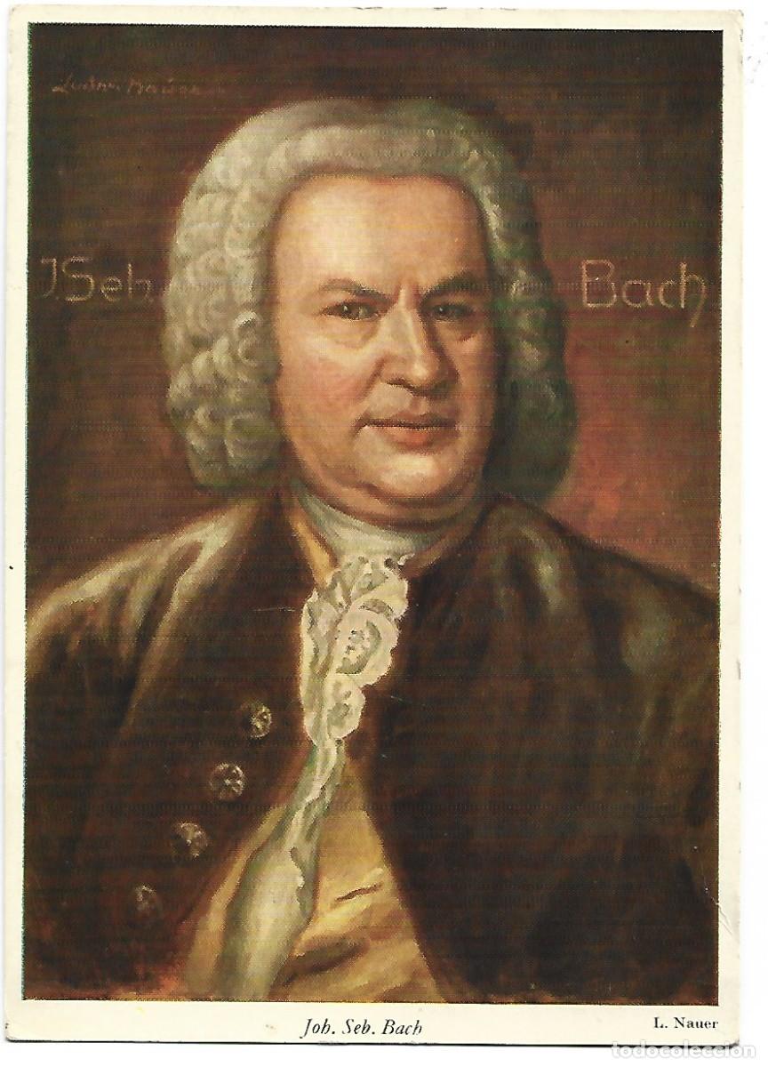 Postales: JOH. SEB. BACH ( L.NAUER) - Foto 1