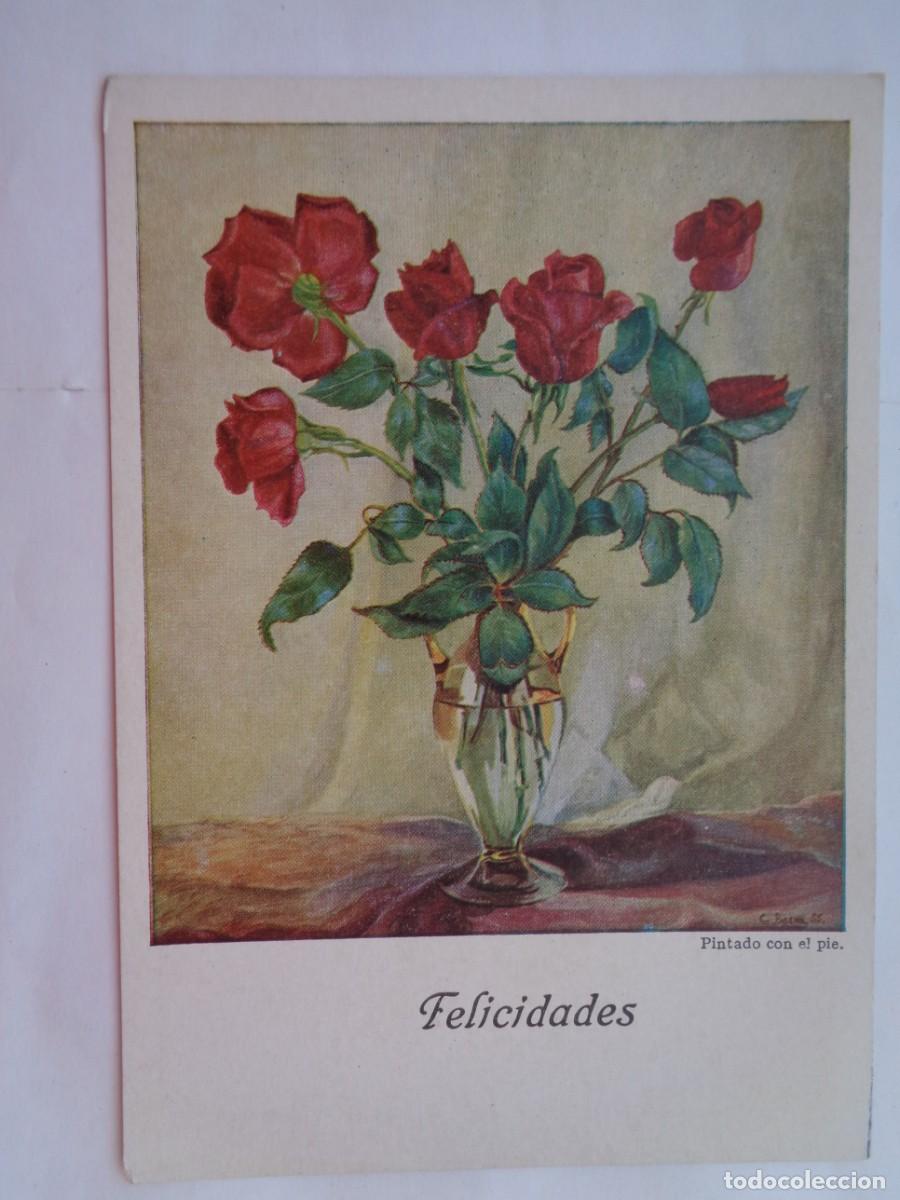 Cartes Postales: POSTAL DE PINTURA DE CARLOS PACHE : RAMO DE ROSAS , PINTADO CON EL PIE . A&Ntilde;OS 50