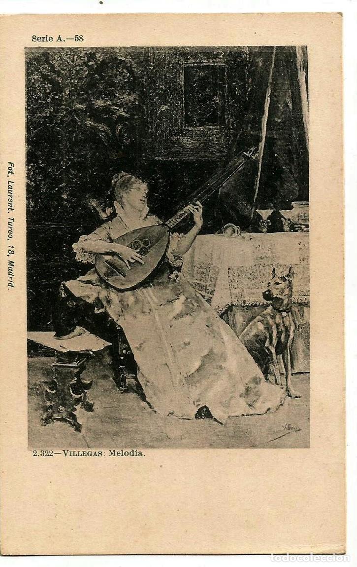 Postales: VILLEGAS - MELOD&Iacute;A - LAURENT - SERIE A 58 - SIN DIVIDIR - NUEVA - &Uacute;NICA EN TC