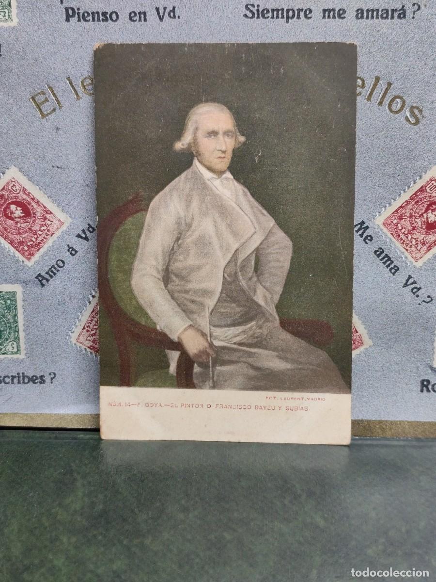 Postales: PA 472 Postal F. Goya n&uacute;m 14 El pintor o Francisco Bayeu Fot Laurent