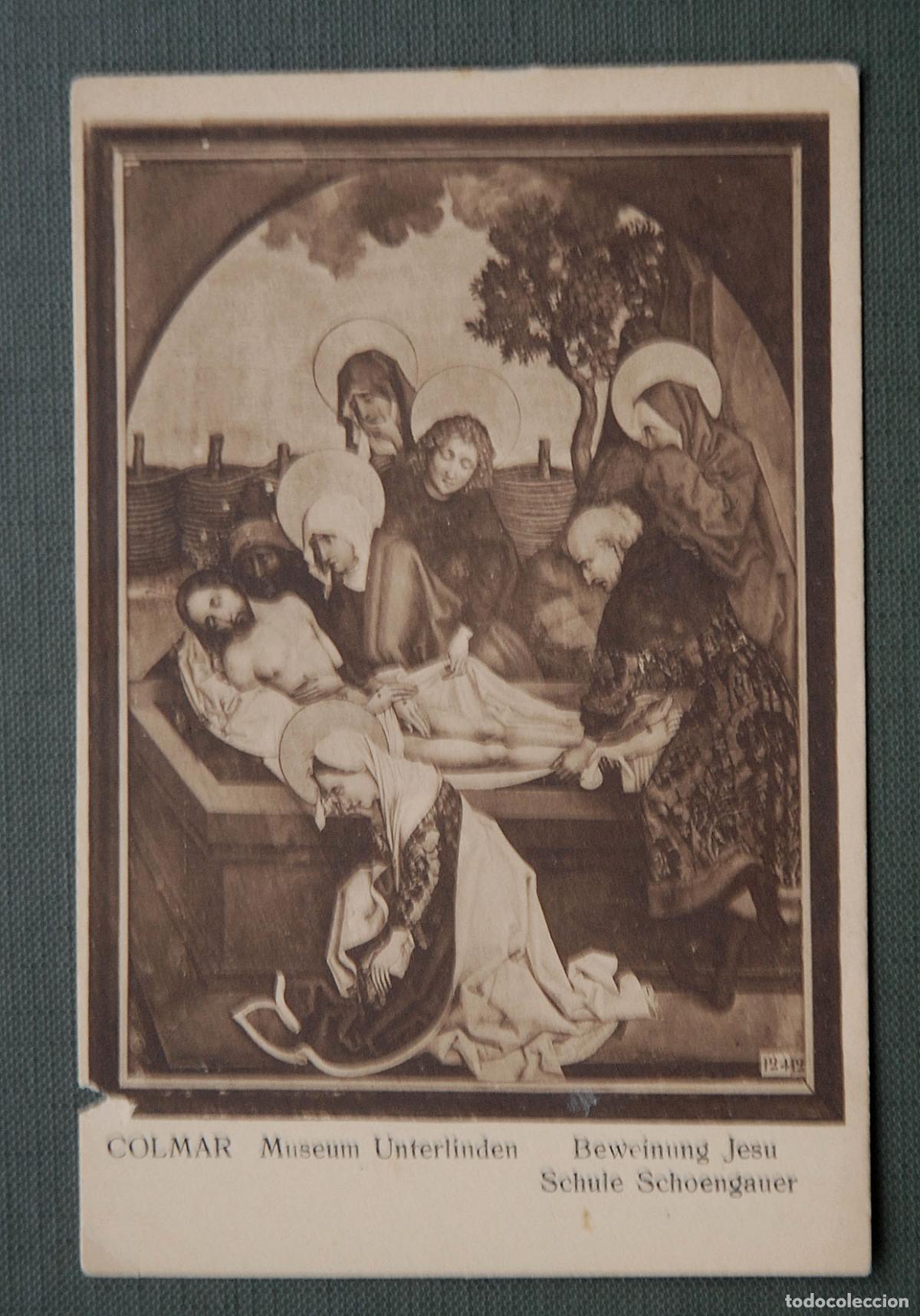 Postales: Antigua postal - COLMAR - Museum Unterlinden - Beweinung Jesu Schule Schoengauer - Georg Hofmann