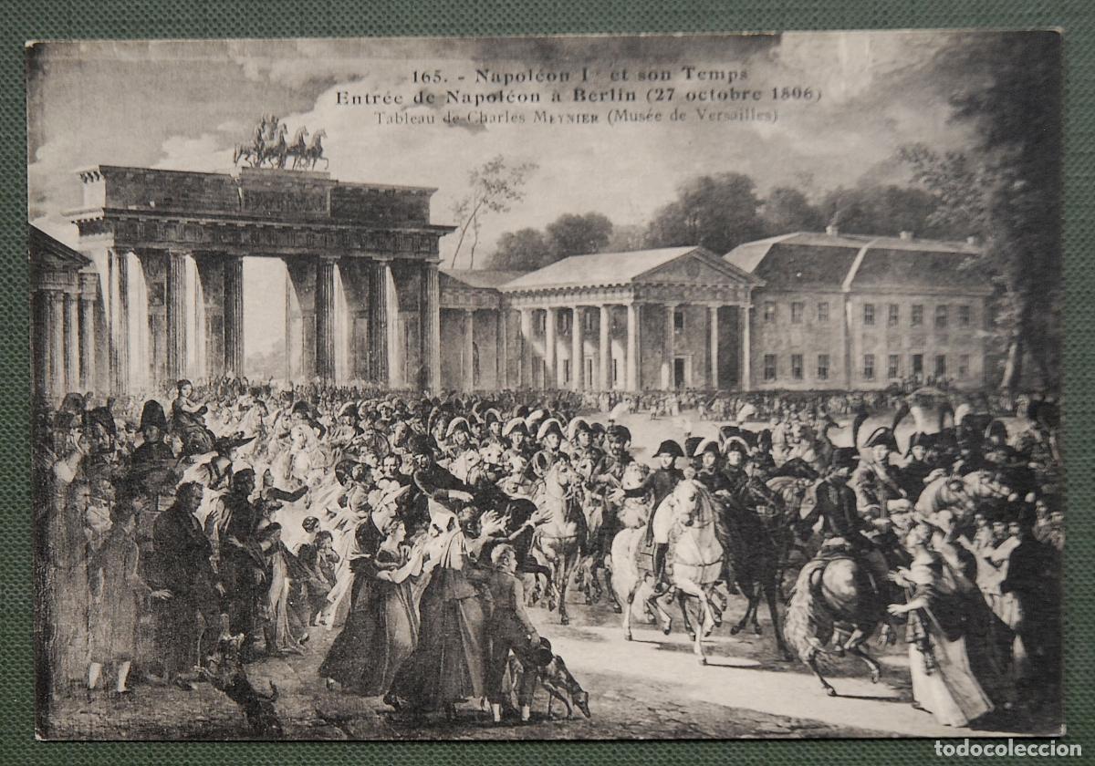 Postales: Antigua postal - 165.- NAPOLEON 1&ordm; ET SON TEMPS - ENTR&Eacute; DE NAPOLEON &Agrave; BERLIN (27 OCTUBRE 1806)