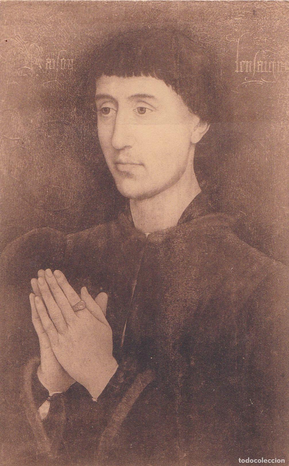Postkarten: POSTAL OBRA DE R.VAN DER WEYDEN, RETRATO DE LAURENT FROIDMONT - NELS 516 - S/C