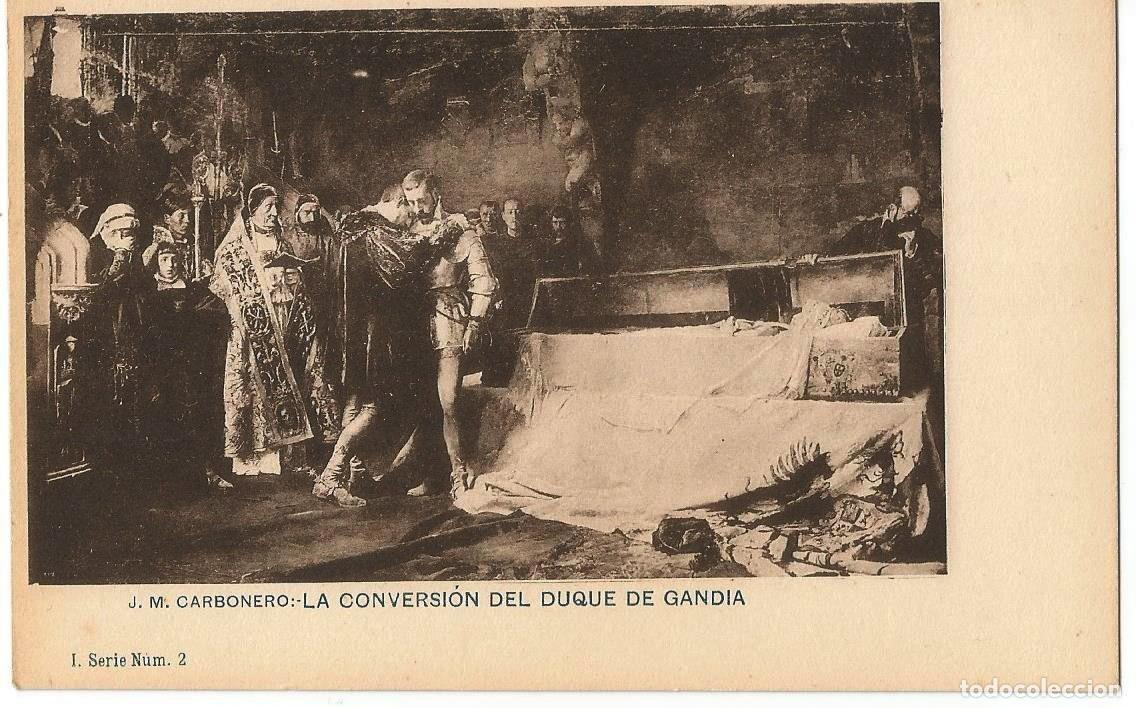 Postales: J. M. CARBONERO - LA CONVERSI&Oacute;N DEL DUQUE DE GAND&Iacute;A - HAUSER Y MENET - SERIE 1 N &ordm; 2 - SIN DIVIDIR