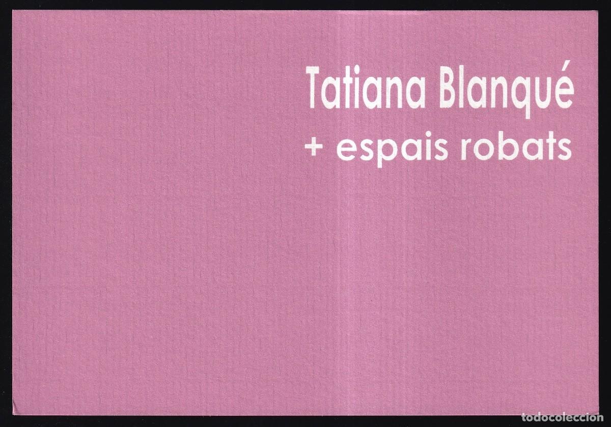 Cartes Postales: Expo Arte *Tatiana Blanqu&eacute;* Acad&egrave;mia de Belles Arts, Sabadell 2004.
