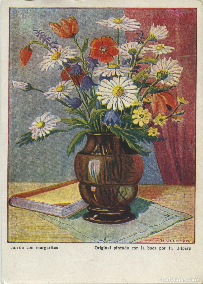 Postcards: N&ordm; 1108-JARR&Oacute;N CON MARGARITAS. Original pintado con la boca por H. Ullberg. Sin circular. ED. ARTIS-