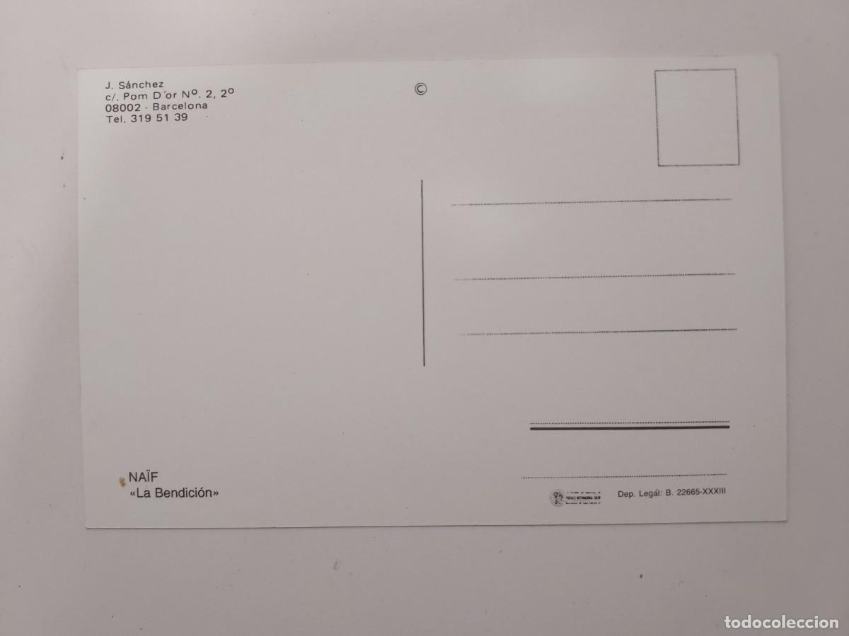 Postales: POSTAL J. SANCHEZ - LA BENDICION - NA&Iuml;F. SIN CIRCULAR. 1990 - Foto 2