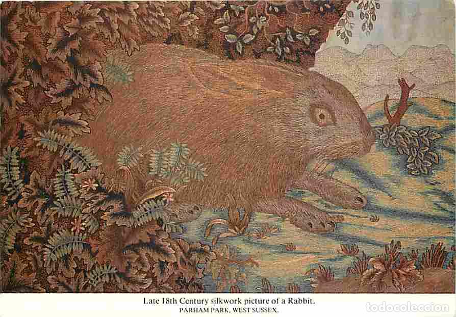 Postcards: Art - Peinture - Late 18th Century silkwork picture of a Rabbit - Pharam Park - West Sussex - Lapins