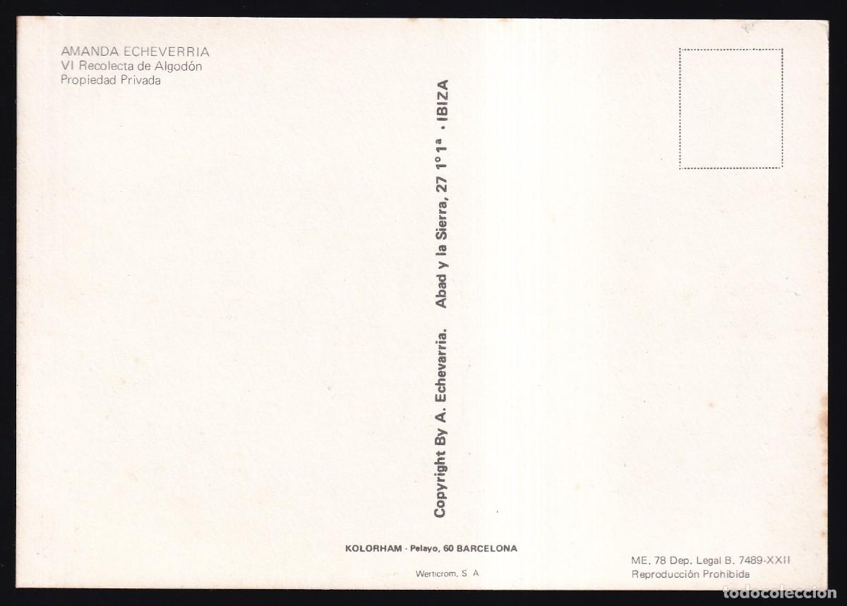 Postales: *Amanda Echeverria - VI Recolecta de Algod&oacute;n* Nueva. - Foto 2