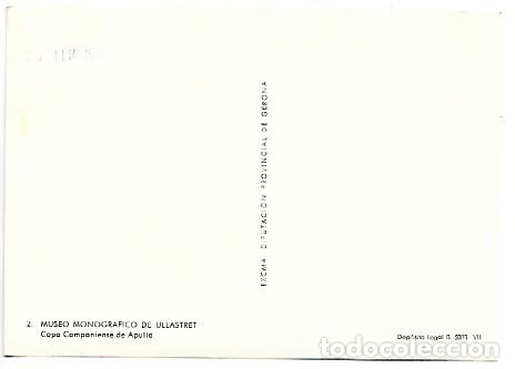 Postales: COPA CAMPANIENSE DE APULIA.- MUSEO MONOGRAFICO DE ULLASTRET - Foto 2